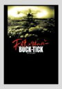 BUCK-TICK バクチク / TOUR 2007 天使のリボルバー 【DVD】