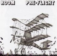 Room (Rock) / Pre-flight 輸入盤 【CD】