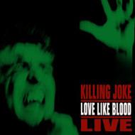 Killing Joke キリングジョーク / Love Like Blood 輸入盤 【CD】