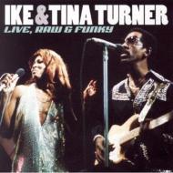 Ike&Tina Turner アイク＆ティナターナー / Live Raw & Funky 輸入盤 【CD】