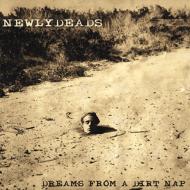 Newlydeads / Dreams From A Dirt Nap 輸入盤 【CD】