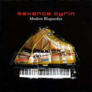 Maxence Cyrin / Modern Rhapsodies 【CD】