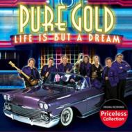 Pure Gold ピュアゴールド / Life Is But A Dream 輸入盤 【CD】