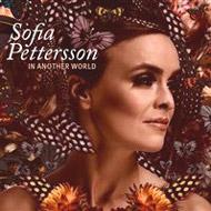 【送料無料】 Sofia Pettersson ソフィアペターソン / In Another World 輸入盤 【CD】