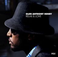 【送料無料】 Glen Anthony Henry / Relax & Love 輸入盤 【CD】