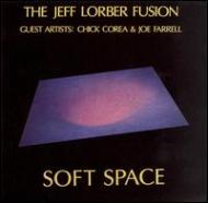 Jeff Lorber ジェフローバー / Soft Space 輸入盤 【CD】