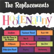 【送料無料】 Replacements リプレイスメンツ / Hootenanny 輸入盤 【CD】