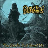 Crash Test Dummies / Ghosts That Haunt Me 輸入盤 【CD】