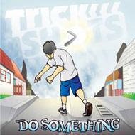 Trick Shots / Do Something 【CD】