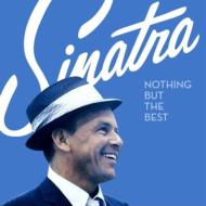 Frank Sinatra フランクシナトラ / Nothing But The Best: シナトラ、ザ ベスト! 【CD】