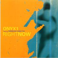 【送料無料】 Onyx1 / Right Now: Feat.terrence Forsythe 輸入盤 【CD】