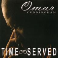 【送料無料】 Omar Cunningham / Time Served 輸入盤 【CD】