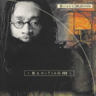 Bobby Mcferrin ボビーマクファーレン / Bang Zoom 【CD】