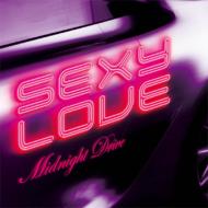 Sexy Love - Midnight Drive 【CD】