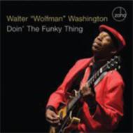 Walter Washington (Walter Wolfman Washington) / Doin' The Funky Thing 輸入盤 【CD】