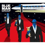 【送料無料】 Blue Man Group ブルーマングループ / How To Be A Megastar Live! 【CD】