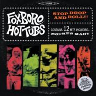 Foxboro Hot Tubs フォックスボロホットタブス / Stop Drop And Roll!!! 輸入盤 【CD】
