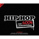 【送料無料】 Hip Hop: The Collection 2008 輸入盤 【CD】