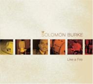 【送料無料】 Solomon Burke ソロモンバーク / Like A Fire 輸入盤 【CD】