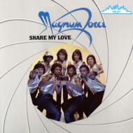 【送料無料】 Magnum Force マグナムフォース / Share My Love 輸入盤 【CD】