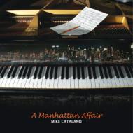 Mike Catalano / Manhattan Affair 【CD】