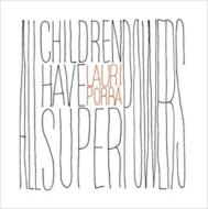 Lauri Porra / All Children Have Superpowers 【CD】