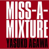 阿川泰子 アガワヤスコ / Miss-a-mixture 【CD】