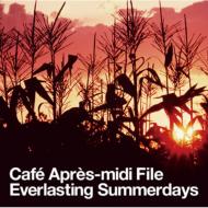 Cafe Apres-midi File - Everlasting Summerdays, Endless Summernig 【CD】