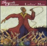 Smooth Grooves - Ladie's Men 輸入盤 【CD】