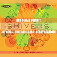 【送料無料】 Jay Geils / Duke Robillard / New Guitar Summit 2: Shivers 輸入盤 【CD】