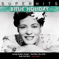 Billie Holiday ビリーホリディ / Super Hits 輸入盤 【CD】