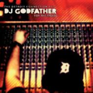 Dj Godfather / Detroit Connection: Pt.3 - For The Freaks 【CD】