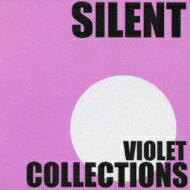 Silent Violet Collections 【CD】