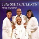 Soul Children \EE`h / Still Standing A yCDz