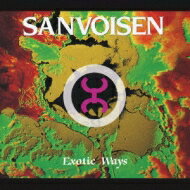 Sanvoisen / Exotic Ways 【CD】