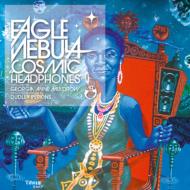 【送料無料】 Eagle Nebula / Cosmic Headphones 輸入盤 【CD】