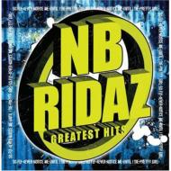 NB Ridaz エヌビーライダーズ / Greatest Hits 輸入盤 【CD】