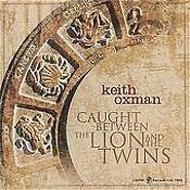 Keith Oxman / Caught Between The Lion & The Twins 輸入盤 【CD】