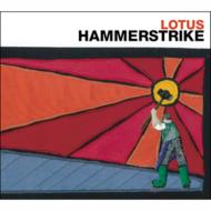 Lotus / Hammerstrike 【CD】