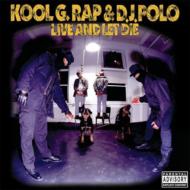 【送料無料】 Kool G Rap&DJ Polo クールジーラップ＆ディージェイポロ / Live And Let Die 輸入盤 【CD】