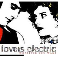 【送料無料】 Lovers Electric (Dance) / Whatever You Want 輸入盤 【CD】