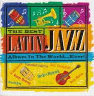 Best Latin Jazz Album In The World... Ever! 輸入盤 【CD】