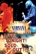 Nirvana ニルバーナ / Live! Tonight! Sold Out!! 【DVD】