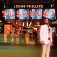 John Phillips / Pussycat 輸入盤 【CD】