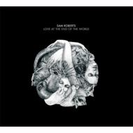 Sam Roberts / Love At The End Of The World 輸入盤 【CD】