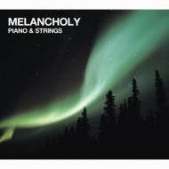 【送料無料】 Melancholy Piano &amp; Strings 【CD】