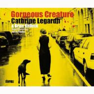 【送料無料】 Cathrine Legardh / Gorgeous Creature 輸入盤 【CD】