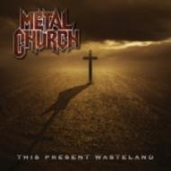 Metal Church メタルチャーチ / This Present Wasteland 【CD】