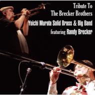 【送料無料】 村田陽一/Solid Brass ムラタヨウイチ/ソリッドブラス / Tribute To Brecker Brothers 【CD】