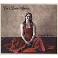 【送料無料】 Elaine Lucia / Let's Live Again 輸入盤 【CD】